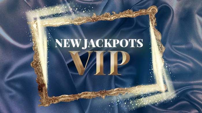 New VIP jackpots